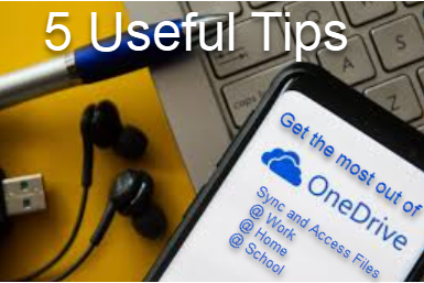 Get the most out of OneDrive – 5 Useful Tips