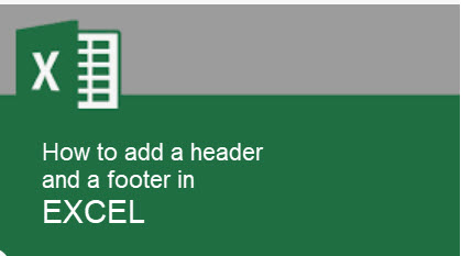 How to add a header and footer in Excel